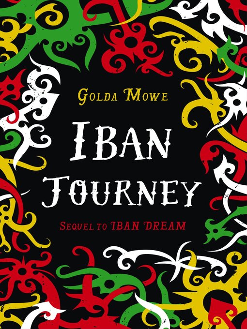 Title details for Iban Journey by Golda Mowe - Available